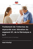 Traitement de l'infarctus du myocarde avec Ã©lÃ©vation du segment ST, de la fibrinolyse Ã  la P