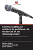 Communication en matiÃ¨re de politique, de recherche et de dÃ©veloppement