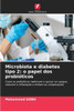 Microbiota e diabetes tipo 2: o papel dos probióticos
