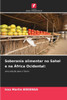 Soberania alimentar no Sahel e na África Ocidental
