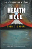 Health Or Hell : Choice Is Yours