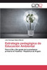 Estrategia pedagógica de Educación Ambiental