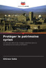 ProtÃ©ger le patrimoine syrien