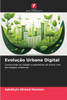 Evolução Urbana Digital