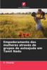 Empoderamento das mulheres atravÃ©s de grupos de autoajuda em Tamil Nadu