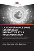 La Gouvernance Dans Les Réseaux Interactifs Et La Réglementation