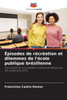 Ã‰pisodes de rÃ©crÃ©ation et dilemmes de l'Ã©cole publique brÃ©silienne