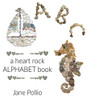 ABC : A Heart Rock Alphabet Book