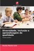 Diversidade, inclusÃ£o e aprendizagem de qualidade