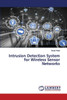 Intrusion Detection System for Wireless Sensor Networks