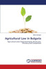 Agricultural Law in Bulgaria