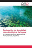 EvaluaciÃ³n de la calidad microbiolÃ³gica del agua