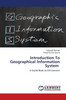 Introduction To Geographical Information System