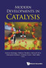 Modern Developments in Catalysis