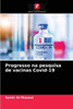 Progresso na pesquisa de vacinas Covid-19