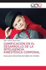 GamificaciÃ³n En El Desarrollo de la Inteligencia KinestÃ©sica Corporal