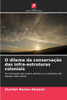 O dilema da conservação das infra-estruturas coloniais