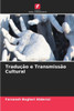 Tradução e Transmissão Cultural