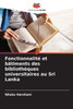 FonctionnalitÃ© et bÃ¢timents des bibliothÃ¨ques universitaires au Sri Lanka