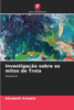 Investigação sobre os mitos de Troia