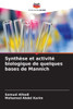 Synthèse et activité biologique de quelques bases de Mannich
