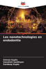 Les nanotechnologies en endodontie