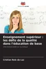 Enseignement supÃ©rieur: les dÃ©fis de la qualitÃ© dans l'Ã©ducation de base