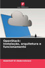 OpenStack: Instalação, arquitetura e funcionamento