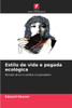 Estilo de vida e pegada ecolÃ³gica