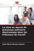 La mise en oeuvre du processus judiciaire électronique dans les tribunaux du travail