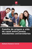 Família de origem e vida de casal entre jovens estudantes universitários