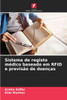 Sistema de registo mÃ©dico baseado em RFID e previsÃ£o de doenÃ§as