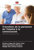 Transition de la personne de l'hôpital à la communauté
