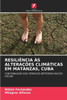 ResiliÃªncia Ã€s AlteraÃ§Ãµes ClimÃ¡ticas Em Matanzas, Cuba