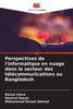 Perspectives de l'informatique en nuage dans le secteur des tÃ©lÃ©communications au Bangladesh
