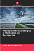 Planeamento Estratégico e Marketing de Aeroportos