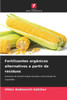 Fertilizantes orgÃ¢nicos alternativos a partir de resÃ­duos
