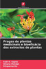 Pragas de plantas medicinais e bioeficÃ¡cia dos extractos de plantas