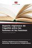 Aspects rÃ©gionaux de l'Ã©galitÃ© entre les femmes et les hommes