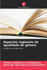 Aspectos regionais da igualdade de gÃ©nero