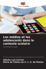 Les mÃ©dias et les adolescents dans le contexte scolaire
