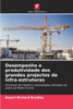 Desempenho e produtividade dos grandes projectos de infra-estruturas