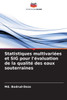 Statistiques multivariÃ©es et SIG pour l'Ã©valuation de la qualitÃ© des eaux souterraines