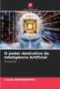 O poder destrutivo da InteligÃªncia Artificial