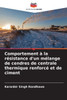Comportement à la résistance d'un mélange de cendres de centrale thermique renforcé et de ciment