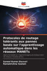 Protocoles de routage tolÃ©rants aux pannes basÃ©s sur l'apprentissage automatique dans les rÃ©seaux MANETs