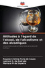 Attitudes Ã  l'Ã©gard de l'alcool, de l'alcoolisme et des alcooliques