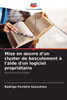 Mise en oeuvre d'un cluster de basculement Ã  l'aide d'un logiciel propriÃ©taire