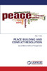 Peace Building and Conflict Resolution