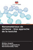 NanomatÃ©riaux de carbone - Une approche de la toxicitÃ©